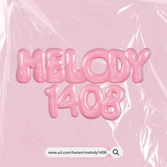 melody 1408 #2024