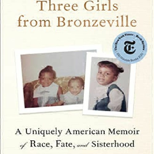 Stream episode ️PDF⚡️ Three Girls from Bronzeville A Uniquely American