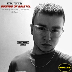 SOUNDS OF BRISTOL : OLLIE KIRK [APR '21]