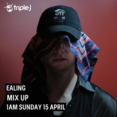 ealing - Triple J Mix Up