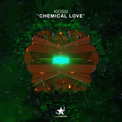 KIOSSI - Chemical Love (Radio Edit)
