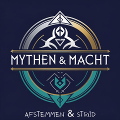 Mythen & Macht - Aflevering 2: Afstemmen en Strijd