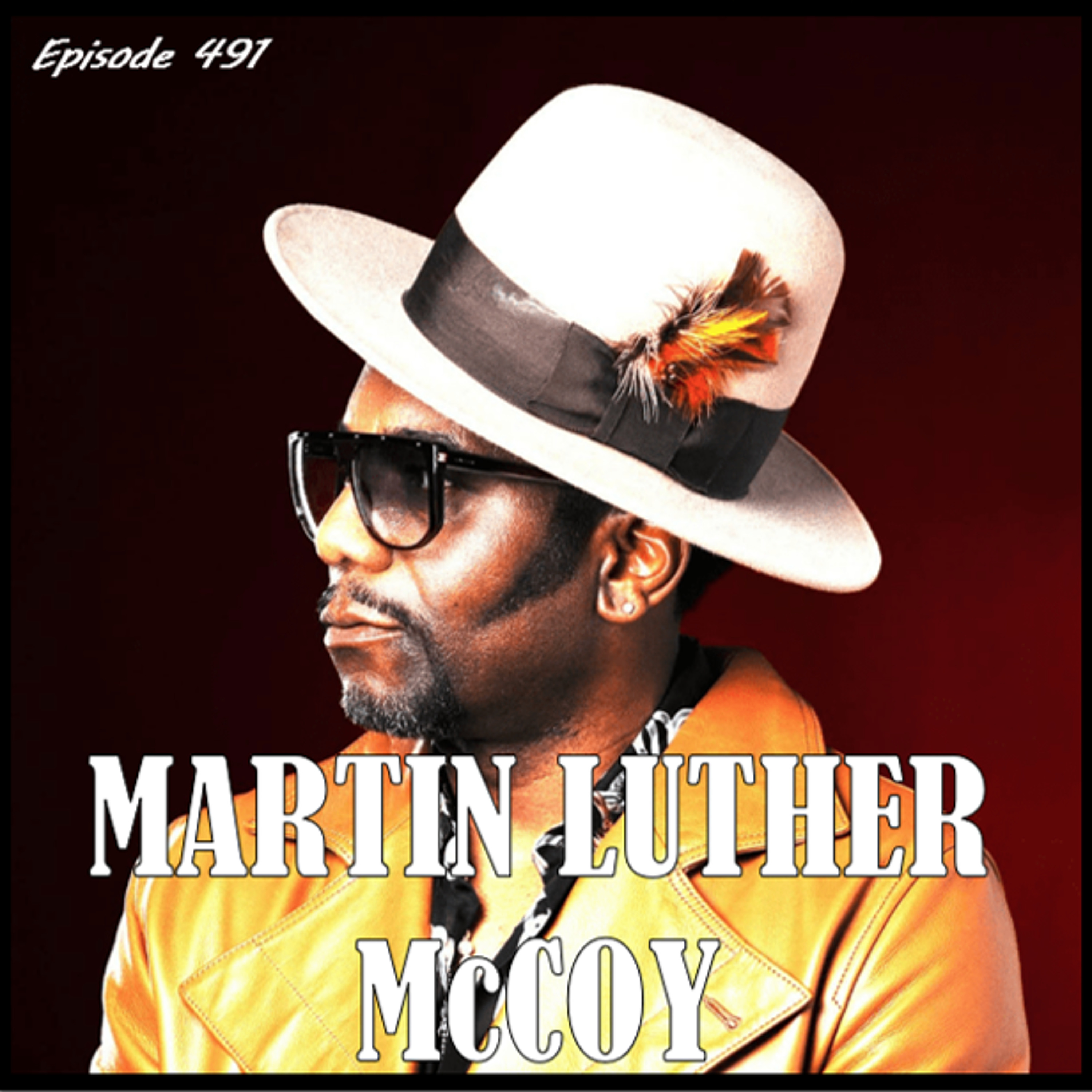 The Doc G Show August 12th 2026 (Featuring Martin Luther McCoy)