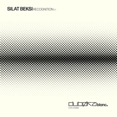 DBKAB002 - Silat Beksi - Recognition EP [Feat Fedo Remix] (Previews)