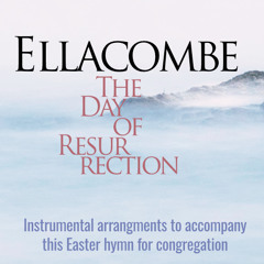 ELLACOMBE - The day of resurrection