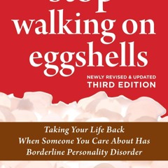 ❤ PDF/ READ ❤ Stop Walking on Eggshells: Taking Your Life Back When So