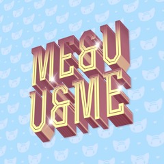 U&ME (feat. BB Teeth)