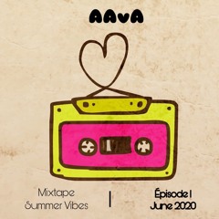 Summer Mix 2020_Episode1__AAvA