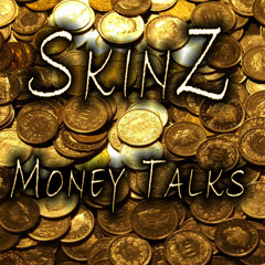 MONEY TALKS