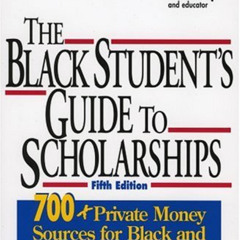 [FREE] EBOOK 💙 A Black Student's Guide to Scholarships by  Barry Beckham [PDF EBOOK