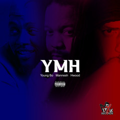 YMH by Young Bo Mannesh and Hwood