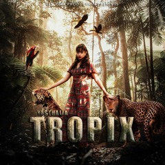 YasThalia - Tropix ( DJ Tay Wsg Intro)