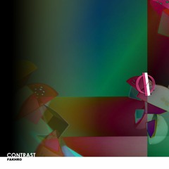 FAKHRO - Contrast (Extended Mix) [OUT NOW]