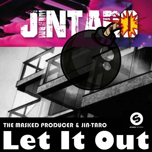 Let It Out - Masked Producer&JIN-TARO