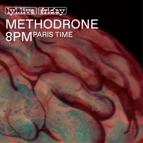 Methodrone (17.07.2020) // Lyl Radio