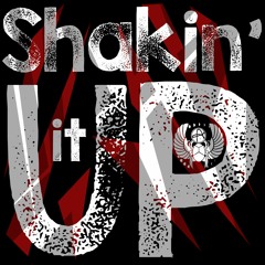 Shakin It Up