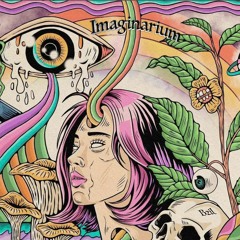 Imaginarium Pt.1