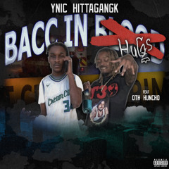 Bacc In Hugs ft OTH Huncho