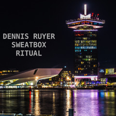 Dennis Ruyer - Sweatbox Ritual