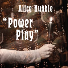 ALICE HUBBLE: Power Play (Radio Edit)