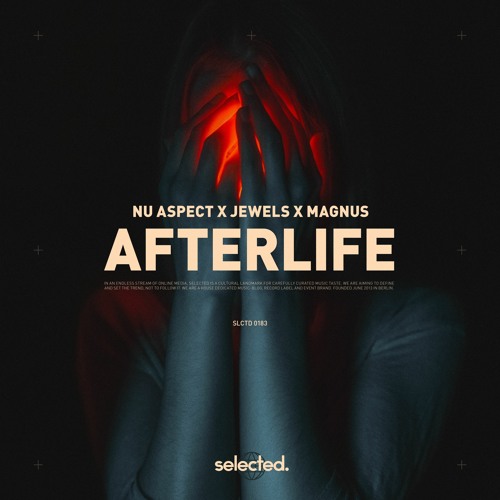 Nu Aspect x Jewels x MAGNUS - Afterlife