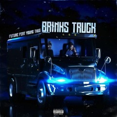 Future - Brinks Truck (feat. Young Thug)