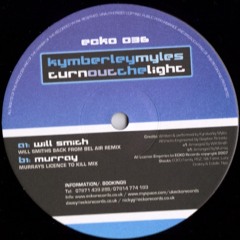 Kymberley Myles - Turn Out The Light (Will Smiths Back From Bel Air Remix)