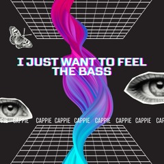 I just want to feel the bass