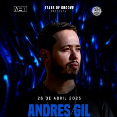 Andres Gil Live at Tales Of Groove, Skycenter - Medellin 26 04 2025
