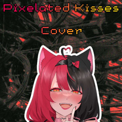 🌸˚₊‧꒰ა Hanabi Sakura ໒꒱ ‧₊˚🌸 - Pixelated kisses (Cover)