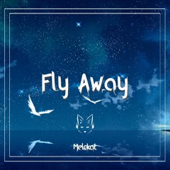 Melokat - Fly Away