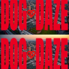 DOGDAZE PROMO