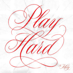 PLAY HARD