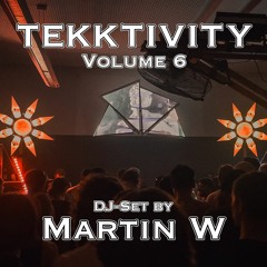 MARTIN W @ TEKKTIVITY Vol. 6 - 30.09.22 [DJ-Set]