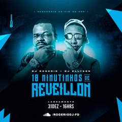 10 MINUTINHOS DE REVEILLON (( DJ'S ROGÉRIO E ELLYSON ))