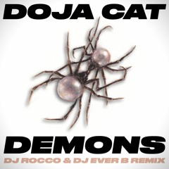 Doja Cat - Demons (DJ ROCCO & DJ EVER B Remix) (Dirty)