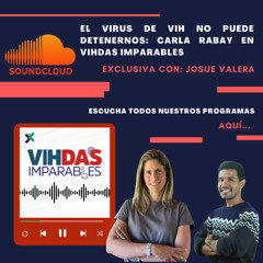 El virus del VIH no puede detenernos | Carla Rabay en VIHDAS IMPARABLES