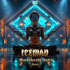 Ice Man - Marakesh Hafla (RMX)v4