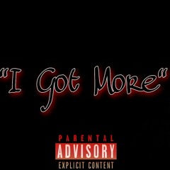 "I Got More" (Diss Track)