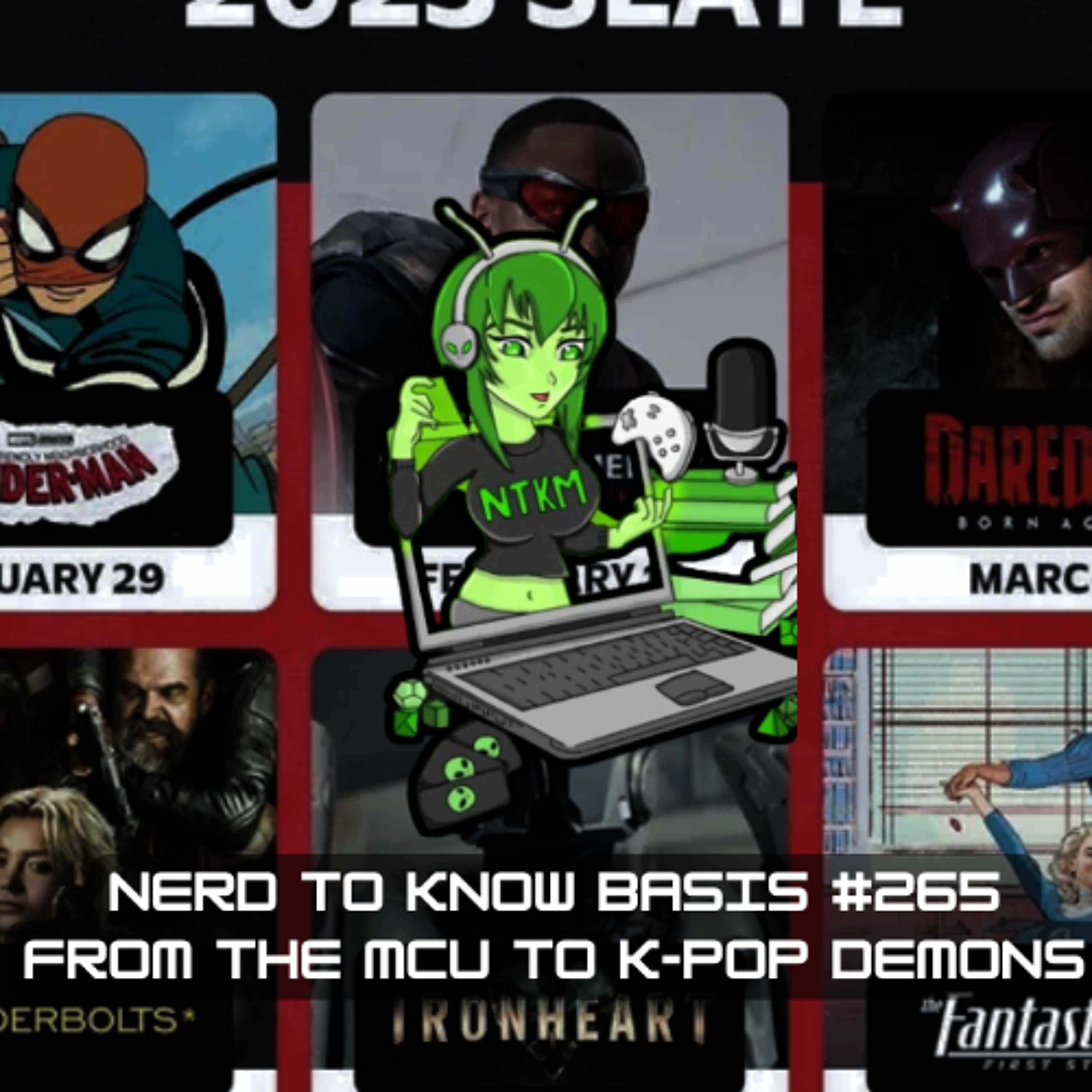 Nerd To Know Basis #266🤓: From the MCU to K-Pop Demons episode artwork