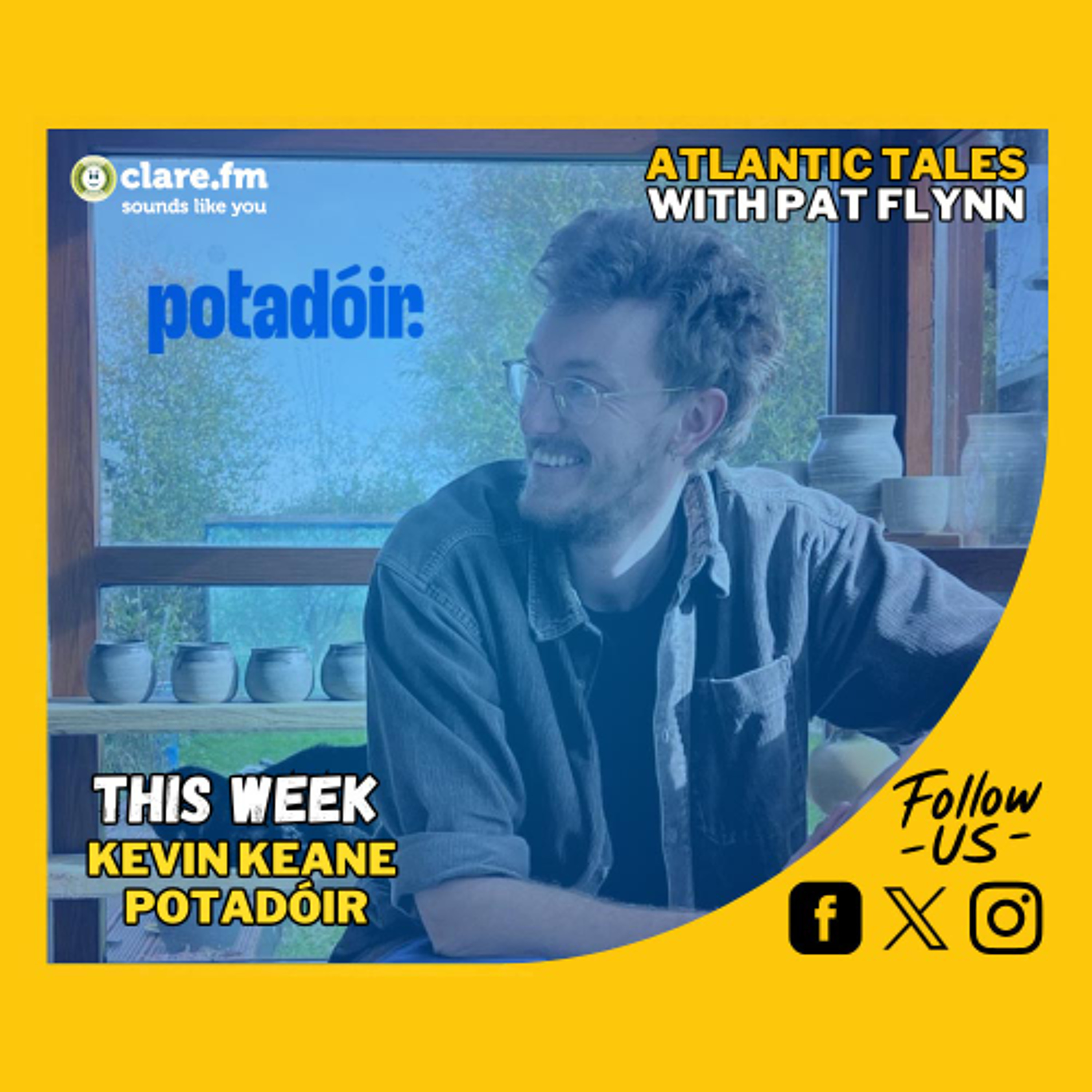 Atlantic Tales - Kevin Keane - Potadóir - Episode 225 Atlantic Tales - Kevin Keane - Potadóir - Episode 225