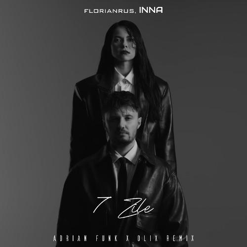 florianrus x INNA - 7 Zile (Adrian Funk X OLiX Remix)