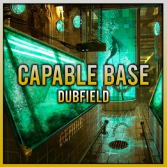 Dubfield - Capable Base ( FREE DOWNLOAD )