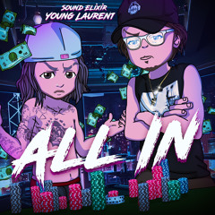 All In (Ft. Young Laurent)