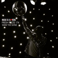 Fresh Faces 174 // Swim the Shine [MI4L.com]