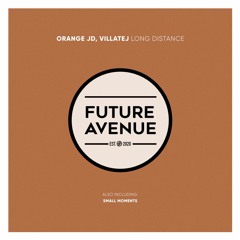 Orange JD, VillateJ - Long Distance [Future Avenue]