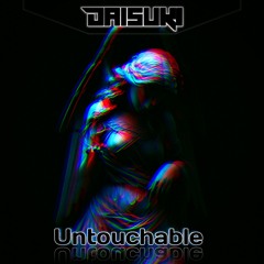 Untouchable