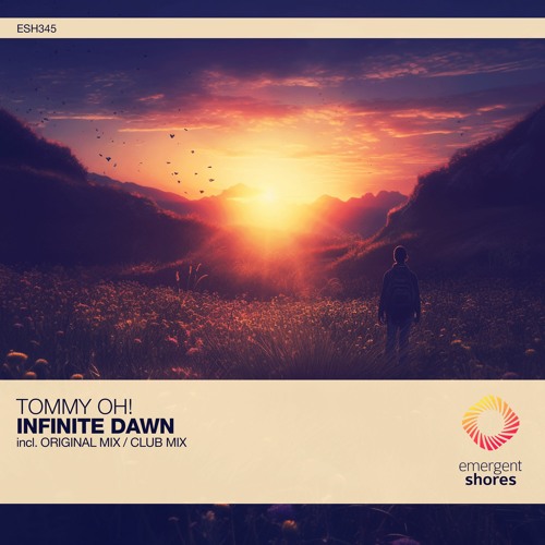 TOMMY OH! - Infinite Dawn (Original Mix) [ESH345]