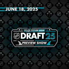 Teal Town USA's Draft Preview Show - 06/18/25