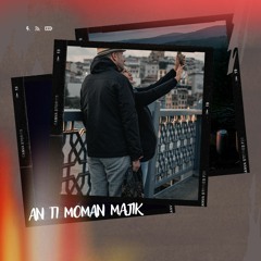 AN TI MOMAN MAJIK